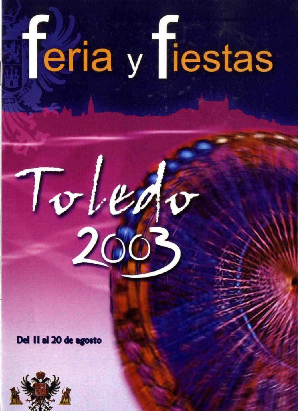 Feria y fiestas patronales en honor de la Virgen del Sagrario  